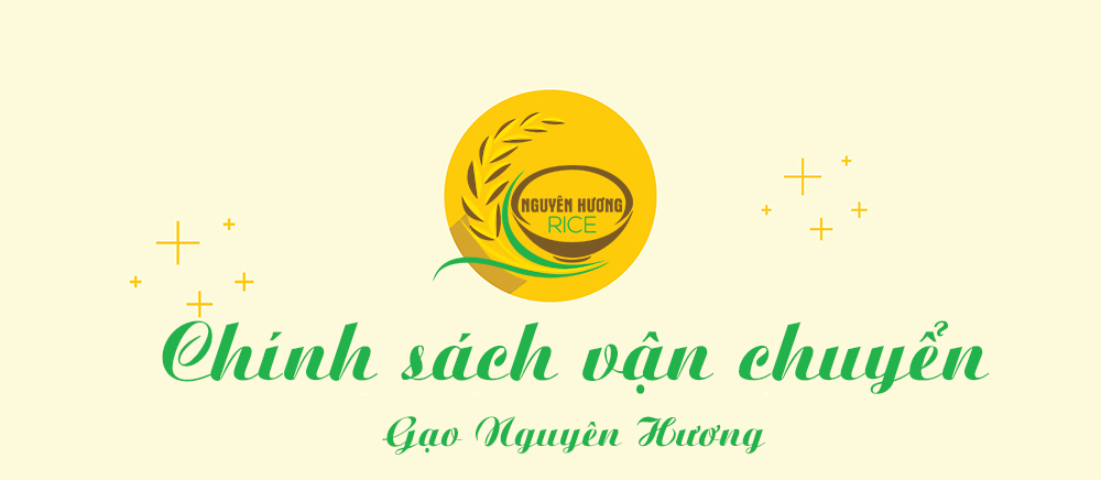 Chính sách vận chuyển hàng|Gạo ngon nguyên hương