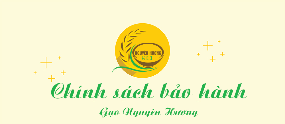 Chính sách bảo hành|Gạo ngon nguyên hương